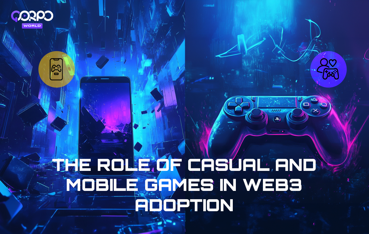 The Role of Casual and Mobile Games in Web3 Adoption