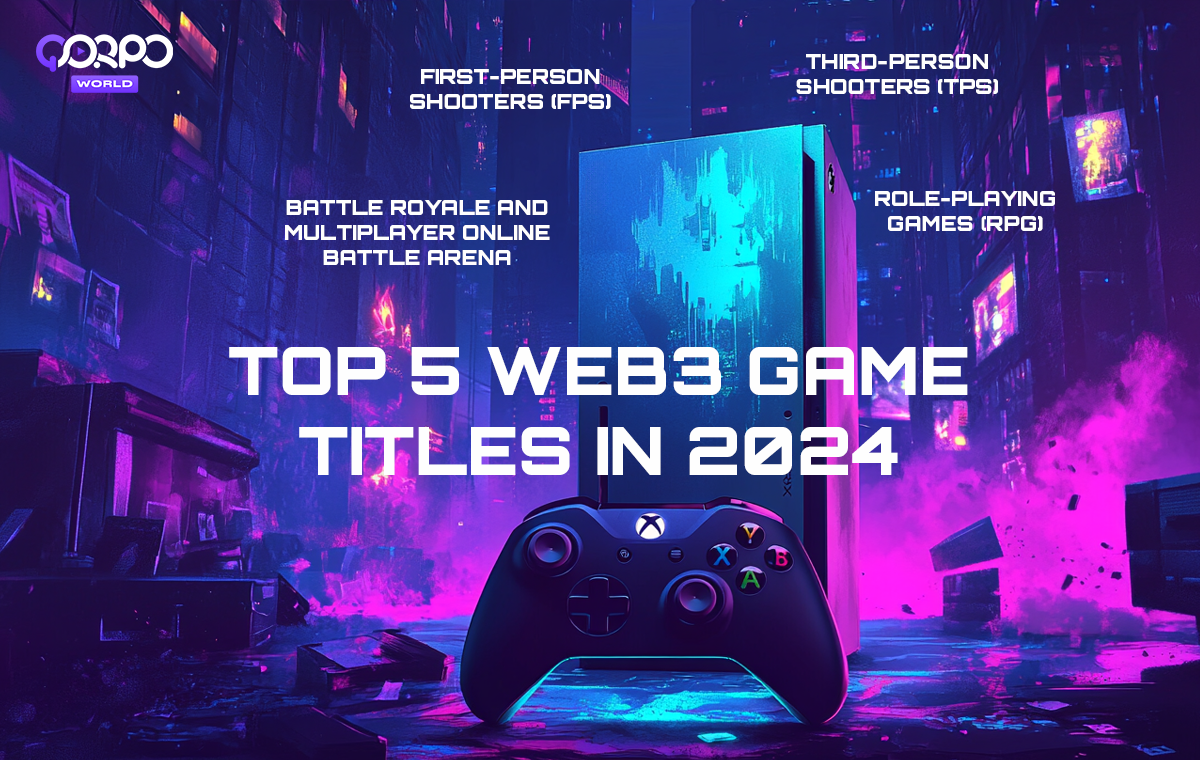 Top 5 Web3 Games Titles in 2024